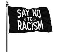 Personnalisé Bannière Extérieure Double Couture Bruant Dites Non Au Racisme 90X150Cm Drapeaux De Pirate Pour Fête Intérieur Restaurant