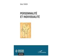 Personnalité et individualité - Béla Tábor - L'harmattan - broché - Essai