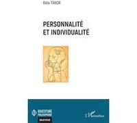 Personnalité et individualité Béla Tábor (Auteur), Christophe Kotanyi (Traduction)