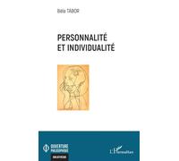 Personnalité et individualité - Béla Tábor - L'harmattan - broché - Essai