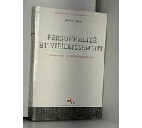 Personnalité et vieillissement : Introduction à la psycho-gérontologie