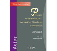 Personne et discrimination : perspectives historiques et comparées