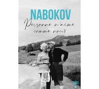 Personne n'aime comme nous Vladimir Nabokov (Auteur)