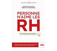 Personne n'aime les RH Et il est temps que ça change ! - Gaspard Tertrais - Ems Management Et Societes - broché - Guide