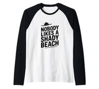 Personne n'aime Une Plage ombragée, Humoristique, Tropical Manche Raglan