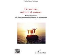 Paulin Sabuy Sabangu – Personne, nature et raison – Robert Spaemann, naturalisme et spiritualisme