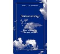 Personne ne bouge, suivi de Jazz poems : exit comme un chorus de bleu Enzo Cormann (Auteur)
