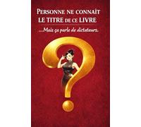 Personne ne connaît le titre de ce livre: ... Mais ça parle de dictateurs.