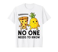 Personne ne doit savoir pizza hawaïenne T-Shirt