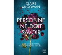 Personne ne doit savoir (Prix des lectrices 2023) - Claire Mcgowan - Hauteville - Poche - Roman