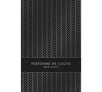 Personne ne gagne - Jack Black - Monsieur Toussaint Louverture - broché - Roman