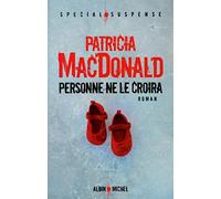 Personne ne le croira – Les Éditions Albin Michel