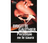 Personne ne le saura - Brigitte Gauthier - Gallimard - Poche - Roman