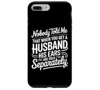 Personne ne m'a Dit Que Quand on a Un Mari, Ses Oreilles sont vendues Coque pour iPhone 7 Plus/8 Plus