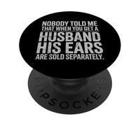 Personne ne m'a Dit Que Quand on a Un Mari, Ses Oreilles sont vendues PopSockets PopGrip Adhésif