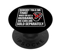 Personne ne m'a Dit Que Quand on a Un Mari, Ses Oreilles sont vendues PopSockets PopGrip Adhésif