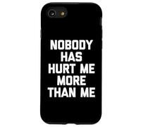 Personne ne m'a Fait Plus de Mal Que Moi - Dire Sarcastique Coque pour iPhone SE (2020) / 7/8