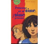 Personne ne m'aime, j'aime personne
