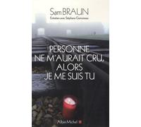 Personne ne m'aurait cru, alors je me suis tu