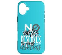 Personne ne mérite de se Sentir Inutile Contre l'intimidation Coque pour iPhone 16 Plus