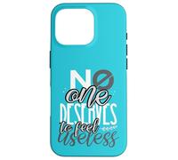 Personne ne mérite de se Sentir Inutile Contre l'intimidation Coque pour iPhone 16 Pro