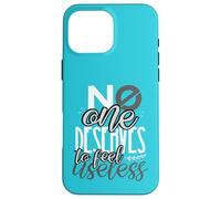 Personne ne mérite de se Sentir Inutile Contre l'intimidation Coque pour iPhone 16 Pro Max