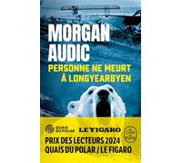 Personne ne meurt à Longyearbyen