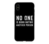 Personne ne naît en détestant Une Autre Personne Antiracisme Coque pour iPhone XS Max