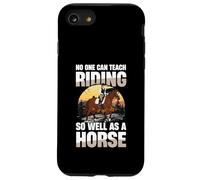 Personne ne Peut enseigner l'équitation Aussi Bien qu'un Cheval Coque pour iPhone SE (2020) / 7/8