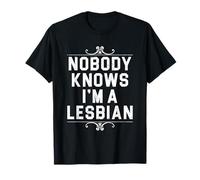 Personne ne sait que je suis lesbienne T-Shirt