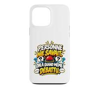 Personne Ne Savait on A Quand Même Débattu Humour Quiz Coque pour iPhone 13 Pro Max