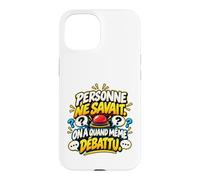 Personne Ne Savait on A Quand Même Débattu Humour Quiz Coque pour iPhone 15