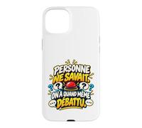 Personne Ne Savait on A Quand Même Débattu Humour Quiz Coque pour iPhone 15 Plus