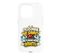Personne Ne Savait on A Quand Même Débattu Humour Quiz Coque pour iPhone 15 Pro