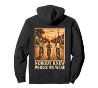 Personne ne savait où Nous étions Gen X Retro Sweat à Capuche