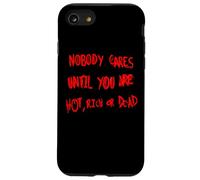 Personne ne s'inquiète jusqu'à ce Que Vous Soyez Chaud, Riche ou Mort Coque pour iPhone SE (2020) / 7/8