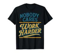 Personne ne s'intéresse à Work Harder, à la Salle de Sport T-Shirt