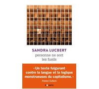 Personne ne sort les fusils - Sandra Lucbert - Points - Poche - Roman