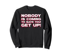 Personne ne Vient pour Vous sauver ! Levez-Vous ! (Fighter Statement) Sweatshirt