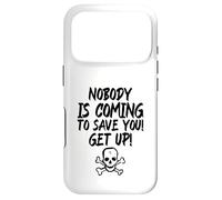 Personne ne Vient Te sauver ! Lève-toi ! (Déclaration Amusante) Coque pour iPhone 17 Pro