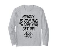 Personne ne Vient Te sauver ! Lève-toi ! (Déclaration Amusante) Manche Longue