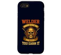 Personne ne vous donne ce titre de soudeur... Tu le mérites Skull Coque pour iPhone SE (2020) / 7 / 8