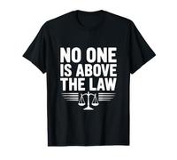 Personne n'est au-Dessus du système judiciaire T-Shirt Graphique avec Valeur