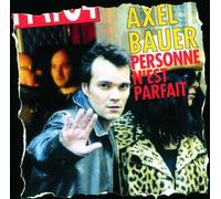 Personne N'est Parfait by Axel Bauer (2000-11-14)