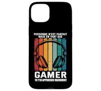 Personne n'est Parfait mais en Tant Que Gamer Tu Approches Coque pour iPhone 15 Plus