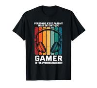 Personne n'est Parfait mais en Tant Que Gamer Tu Approches T-Shirt