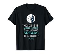 Personne n'est plus haï que celui qui dit la vérité Platon T-Shirt