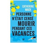 Personne N'était Censé Mourir Pendant Ces Vacances