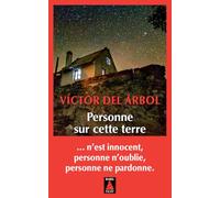 Victor del Arbol – Personne sur cette terre – Roman – Poche