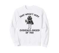 Personnel médical d'infirmière Grenouille fondée sur des données probantes Sweatshirt